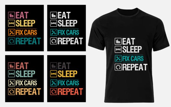Eat Sleep Fix Cars Repeat Automobile Graphics