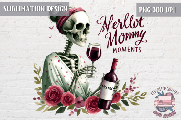 Mom Life Wine Funny Sublimation Design for T-Shirt Graphics