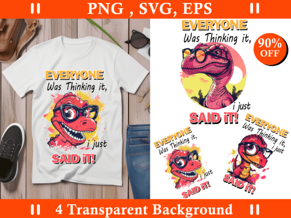 Sarcastic Sublimation Bundle, Funny Dino Graphics for T-Shirt Designs