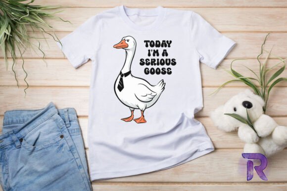 Today I m a Serious Goose Funny PNG for T-Shirt Designs